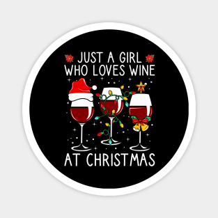 Just A Girl Who Loves Wine At Christmas Magnet